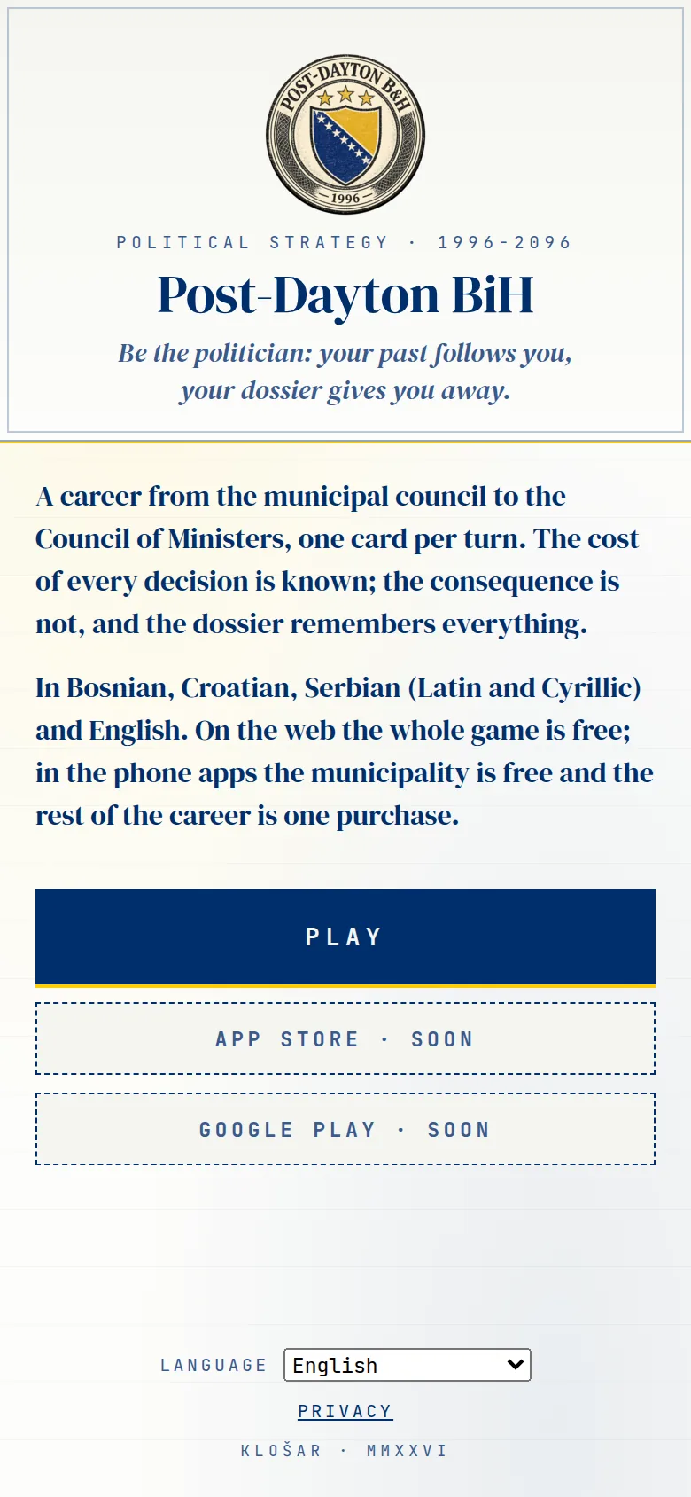 The landing page of Post-Dayton BiH: a seal, the line Be the politician: your past follows you, your dossier gives you away, and a Play button.